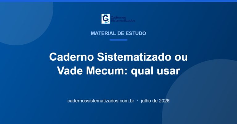 Capa do artigo que compara Caderno Sistematizado e Vade Mecum para concursos jurídicos