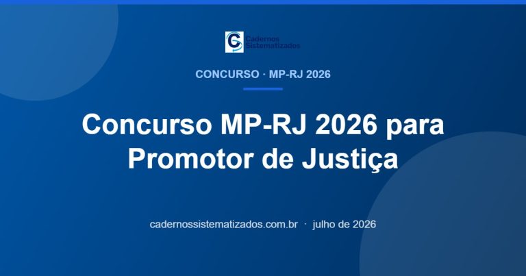 Leia mais sobre o artigo Concurso MP-RJ 2026 para Promotor: Edital, Matérias e Como se Preparar