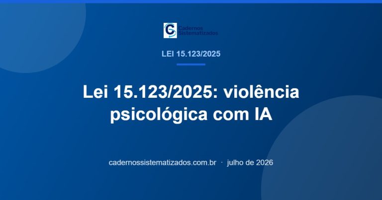Leia mais sobre o artigo Lei 15.123/2025: Violência Psicológica com IA — O que Muda no Código Penal e nos Concursos